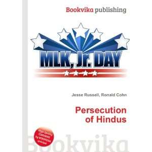  Persecution of Hindus Ronald Cohn Jesse Russell Books