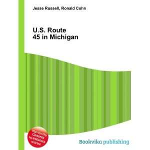  U.S. Route 45 in Michigan Ronald Cohn Jesse Russell 