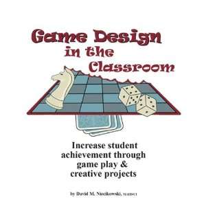  Game Design in the Classroom Toys & Games