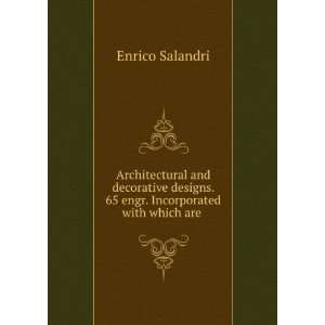  Architectural and decorative designs. 65 engr. Incorporated 