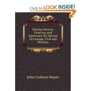  Charles Devens Orations and Addresses On Various 