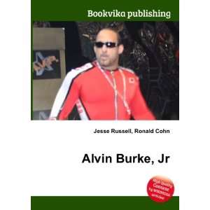  Alvin Burke, Jr. Ronald Cohn Jesse Russell Books