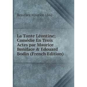   & Edouard Bodin (French Edition) Boniface Maurice 1862  Books
