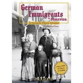 German Immigrants in America An Interactive History Adventure (You 