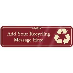  Recycle Symbol Sign ShowCase Sign, 10 x 3 Office 