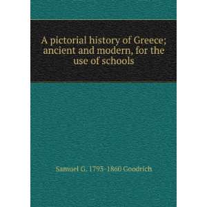  A pictorial history of Greece; ancient and modern, for the 