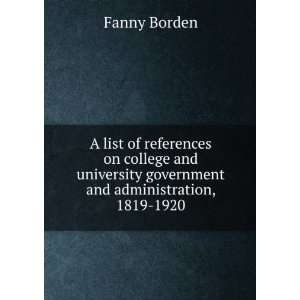   government and administration, 1819 1920 Fanny Borden Books