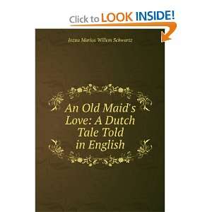   Dutch Tale Told in English Jozua Marius Willem Schwartz Books