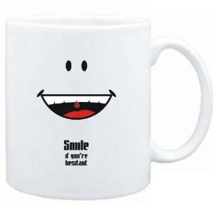    Mug White  Smile if youre hesitant  Adjetives