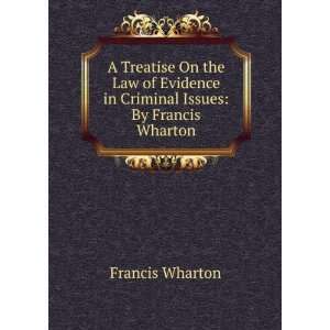   Treatise On Criminal Law By Francis Wharton . Francis Wharton Books