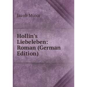  Hollins Liebeleben Roman (German Edition) (9785877177703 