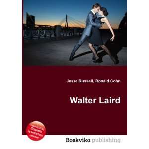  Walter Laird Ronald Cohn Jesse Russell Books