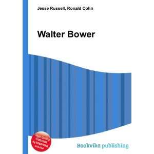  Walter Bower Ronald Cohn Jesse Russell Books