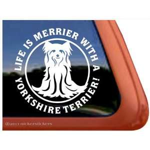  Life Is Merrier with a Yorkshire Terrier Yorkie Dog Vinyl 