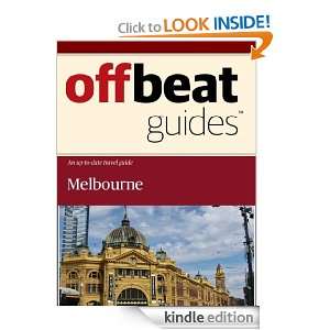 Melbourne Travel Guide Offbeat Guides  Kindle Store