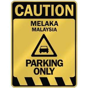   CAUTION MELAKA PARKING ONLY  PARKING SIGN MALAYSIA 
