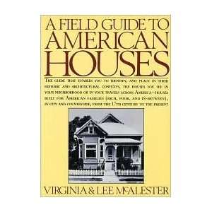    A Field Guide to American Houses Virginia McAlester Books