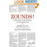 ZOUNDS A Browsers Dictionary of Interjections by Mark Dunn and 