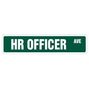  HR OFFICER Street Sign human resources dept. gift novelty 