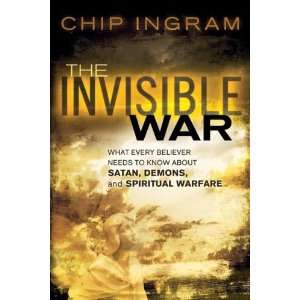  Invisible War, The What Every Believer Needs to Know 