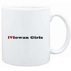  Mug White  I LOVE Iowan GIRLS  Usa States Sports 