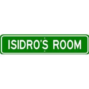  ISIDRO ROOM SIGN   Personalized Gift Boy or Girl, Aluminum 