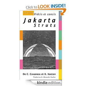Jakarta Struts   Précis et concis (French Edition) Chuck Cavaness 