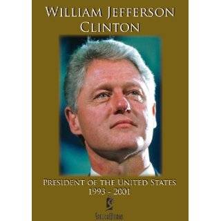 William Jefferson Clinton President of the United States 1993   2001 