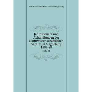   Magdeburg. 1887 88 Naturwissenschaftlicher Verein in Magdeburg Books