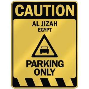   CAUTION AL JIZAH PARKING ONLY  PARKING SIGN EGYPT