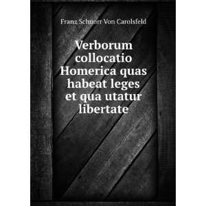   leges et qua utatur libertate Franz Schnorr Von Carolsfeld Books