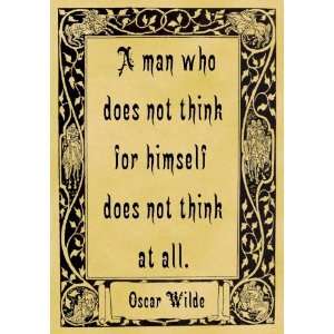  A4 Size Parchment Poster Oscar Wilde Does Not Think