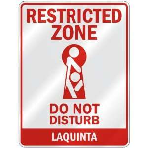   ZONE DO NOT DISTURB LAQUINTA  PARKING SIGN