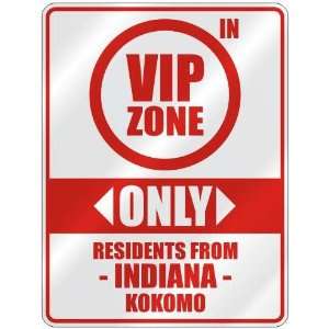  VIP ZONE  ONLY RESIDENTS FROM KOKOMO  PARKING SIGN USA 