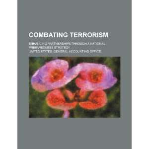 Combating terrorism enhancing partnerships through a 