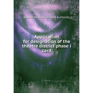  Application for designation of the theatre district phase 