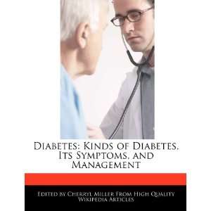  Diabetes Kinds of Diabetes, Its Symptoms, and Management 