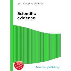  Scientific evidence Ronald Cohn Jesse Russell Books