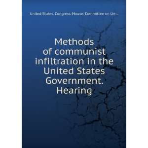 com Methods of communist infiltration in the United States Government 