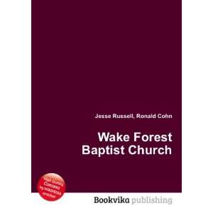  Wake Forest Baptist Church Ronald Cohn Jesse Russell 