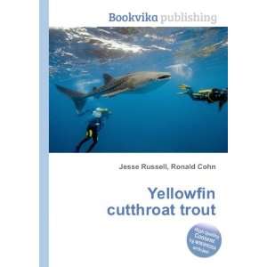  Yellowfin cutthroat trout Ronald Cohn Jesse Russell 