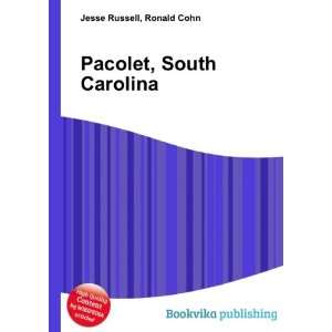  Pacolet, South Carolina Ronald Cohn Jesse Russell Books