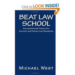 Law School Unconventional Advice for Current and Future Law Students 