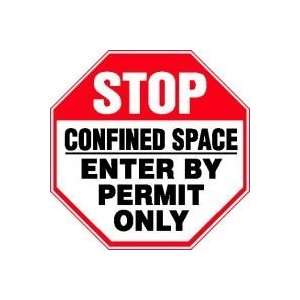STOP CONFINED SPACE ENTER BY PERMIT ONLY 12 x 12 Adhesive Dura Vinyl 