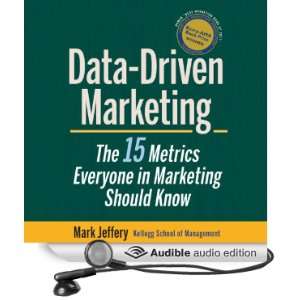 Data Driven Marketing The 15 Metrics Everyone in Marketing Should 