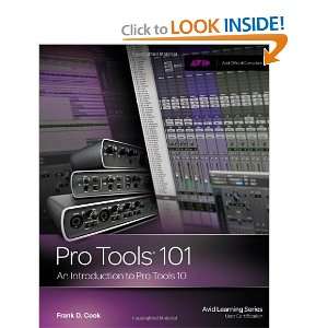   101    An Introduction to Pro Tools 10 (Book & DVD) [Paperback] Frank