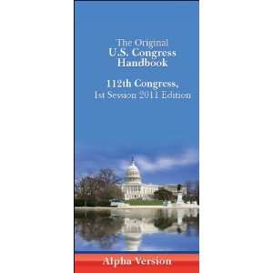  The Original U. S. Congress Handbook 2011 112th Congress 