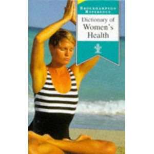  Dictionary of Womens Health (Brockhampton Reference 