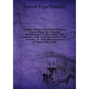   Louis and Boston Type Foundry, of . Only Manufacturers of Copper Alloy