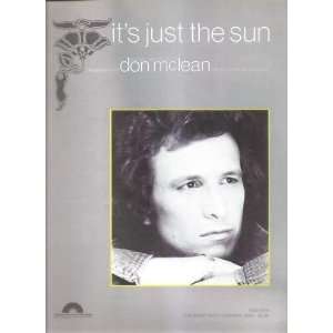    Sheet Music Its Just The Sun Don McLean 58 